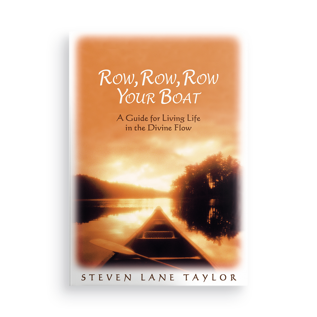Row, Row, Row Your Boat:  A Guide for Living Life in the Divine Flow
