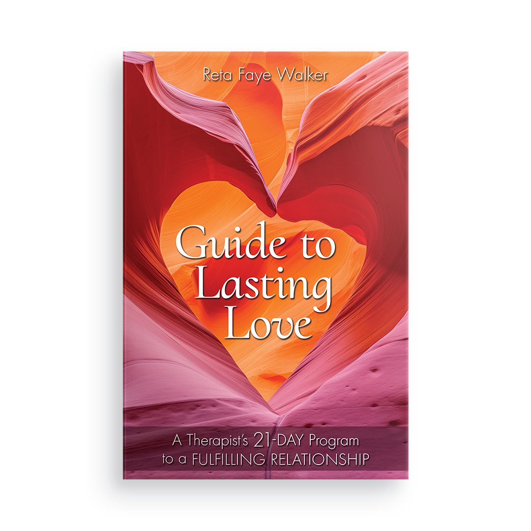 Guide to Lasting Love:  A Therapist's 21-Day Program to a Fulfilling Relationship