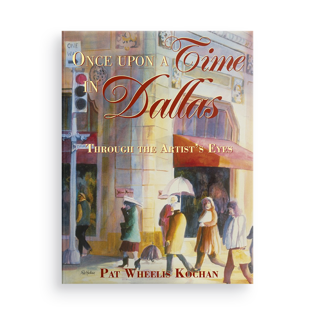 Once Upon a Time in Dallas:  Through the Artist's Eyes