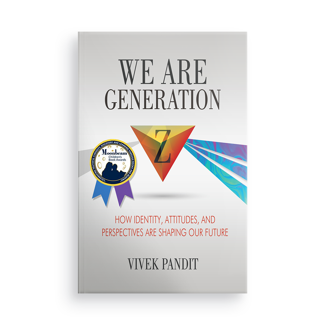 We Are Generation Z:  How Identity, Attitudes, and Perspectives Are Shaping Our Future