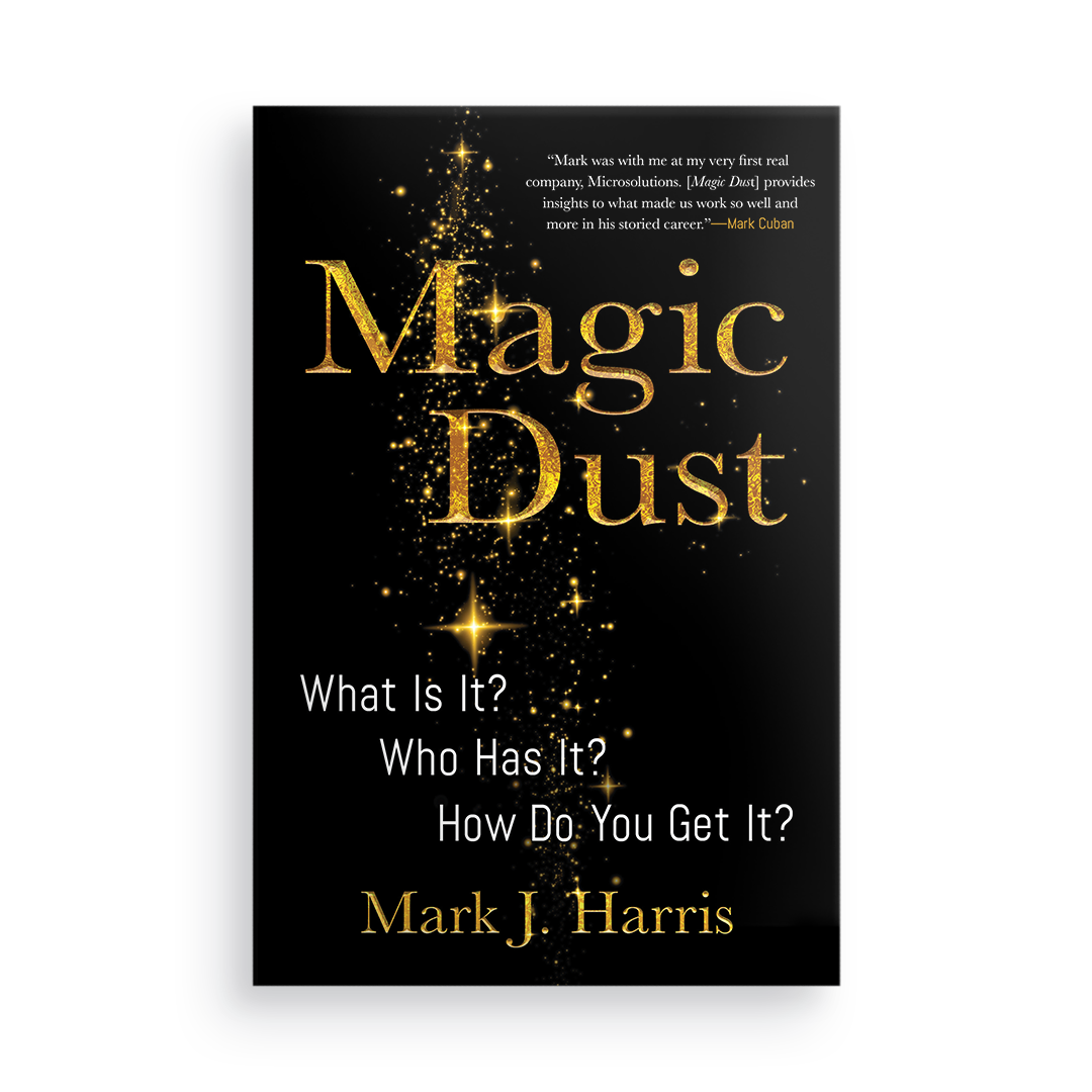 Magic Dust:  What Is It? Who Has It? How Do You Get It?