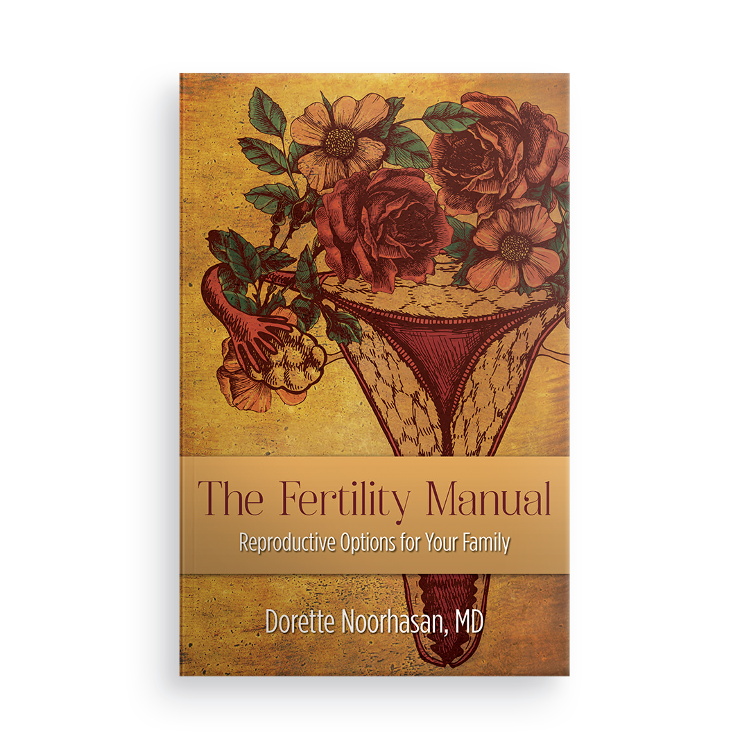 The Fertility Manual:  Reproductive Options for Your Family