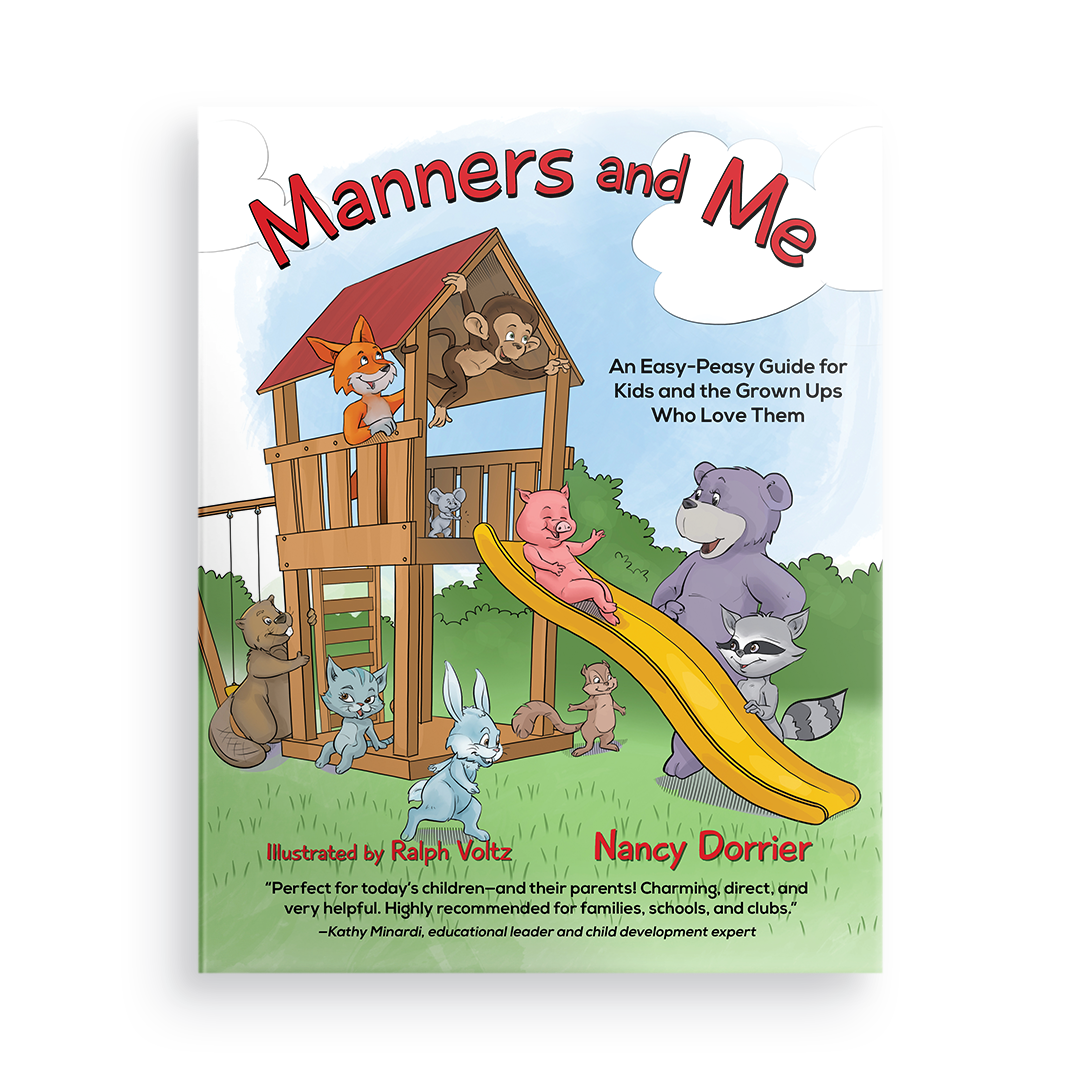 Manners and Me:  An Easy-Peasy Guide for Kids and the Grown Ups Who Love Them