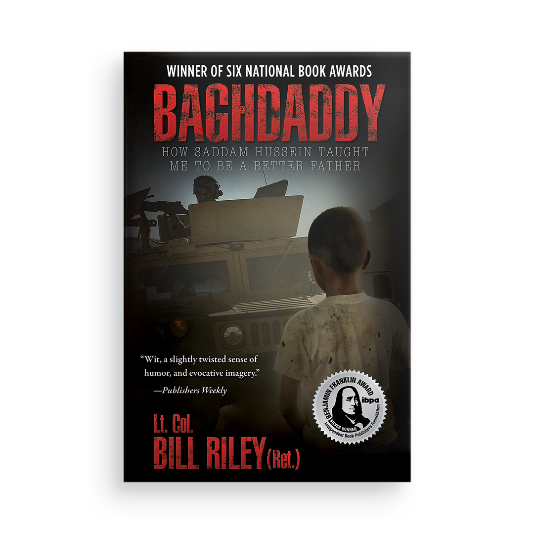 Baghdaddy:  How Saddam Hussein Taught Me to Be a Better Father