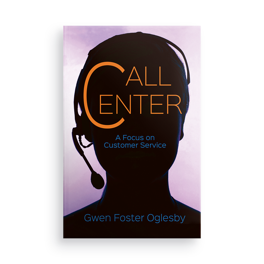 Call Center:  A Focus on Customer Service