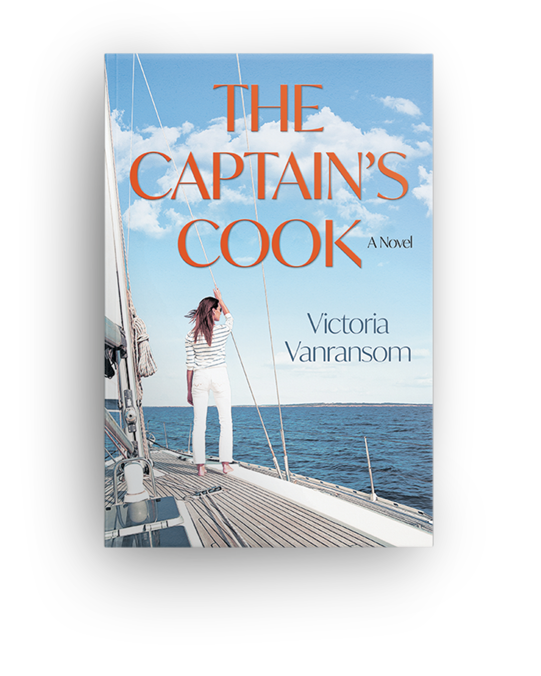 Book cover for 'The Captain's Cook' by Victoria Vanransom, featuring a woman standing on a sailboat looking out at the ocean with a blue sky and clouds overhead.