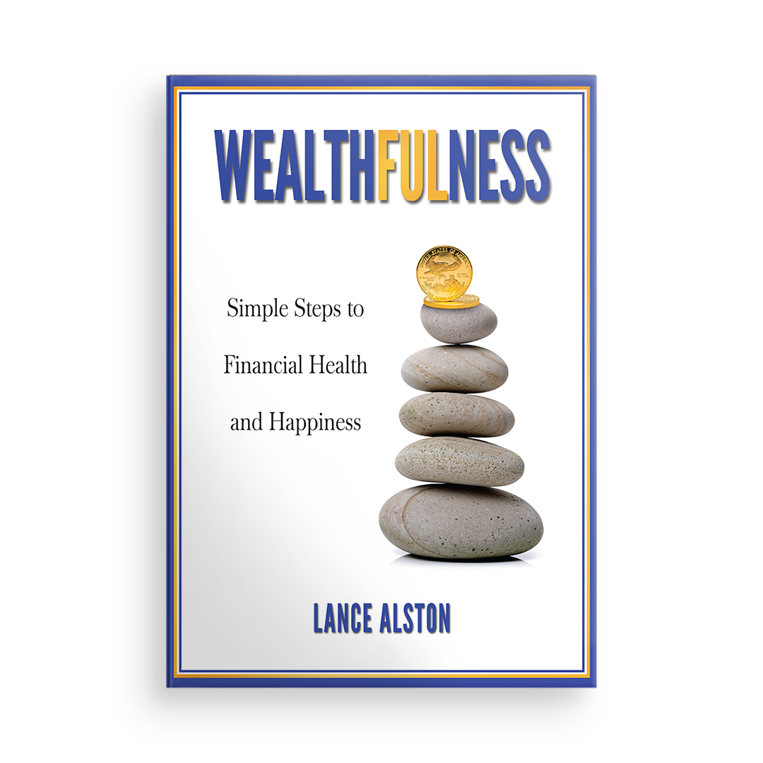 Wealthfulness:  Simple Steps to Financial Health and Happiness