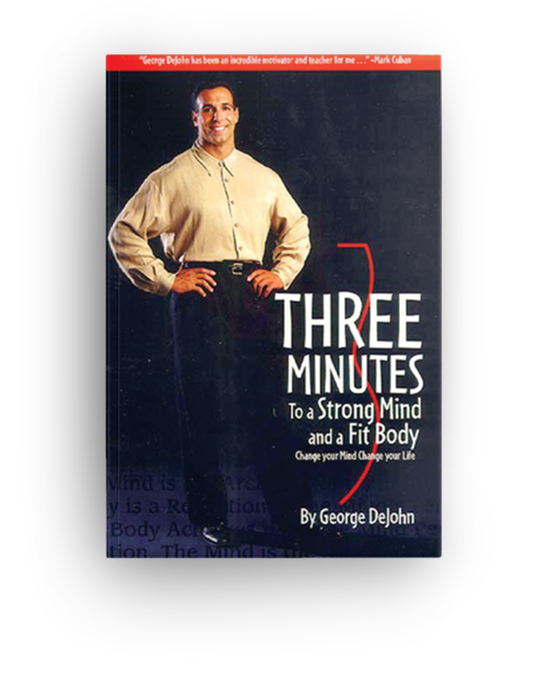 Book cover titled 'Three Minutes to a Strong Mind and a Fit Body' by George Delohn, featuring a man in a beige shirt with hands on hips smiling, against a dark background.