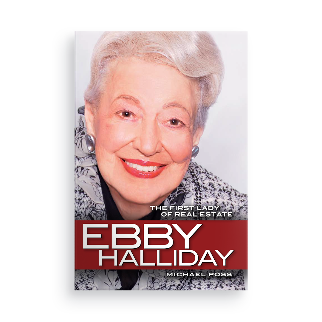 Ebby Halliday:  The First Lady of Real Estate