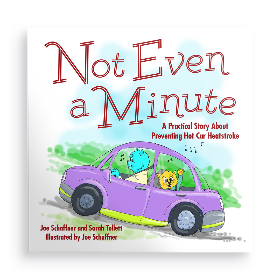 Not Even a Minute:  A Practical Story about Preventing Hot Car Heatstroke