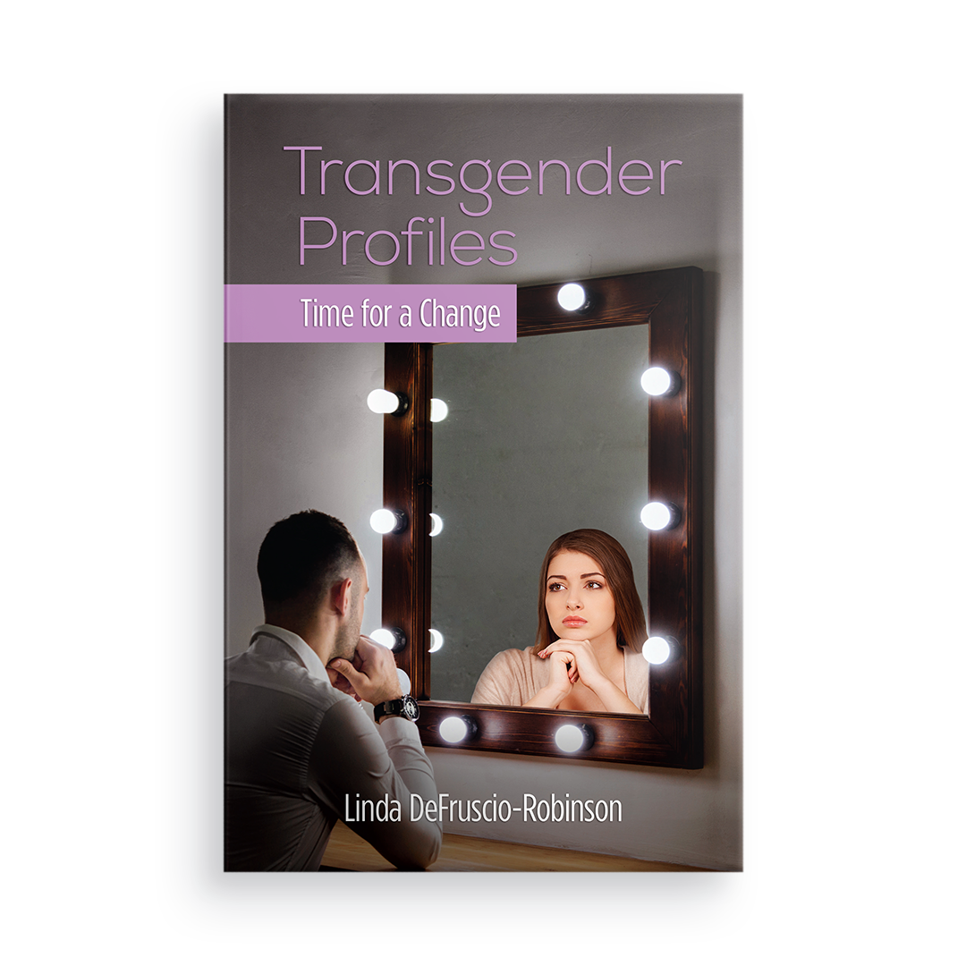 Transgender Profiles:  Time for a Change