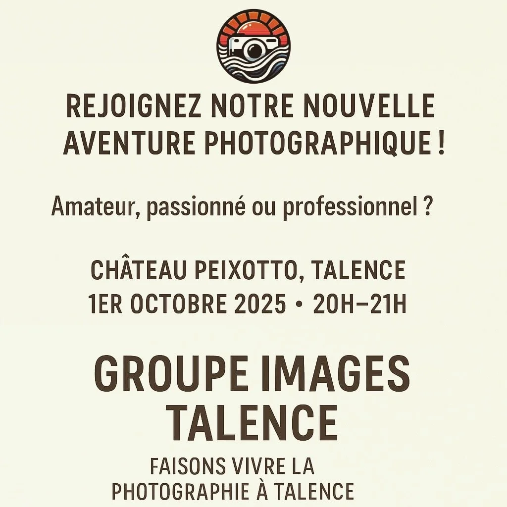 📸 Rejoignez notre nouvelle aventure photographique !
Vous &ecirc;tes amateur curieux, passionn&eacute; de belles images ou photographe confirm&eacute; ? Notre toute jeune association Groupe Images Talence ouvre ses portes et vous invite &agrave; par