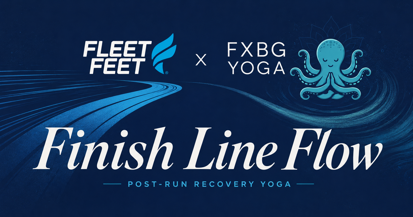 Fleet Feet x Fxbg Yoga: Finish Line Flow