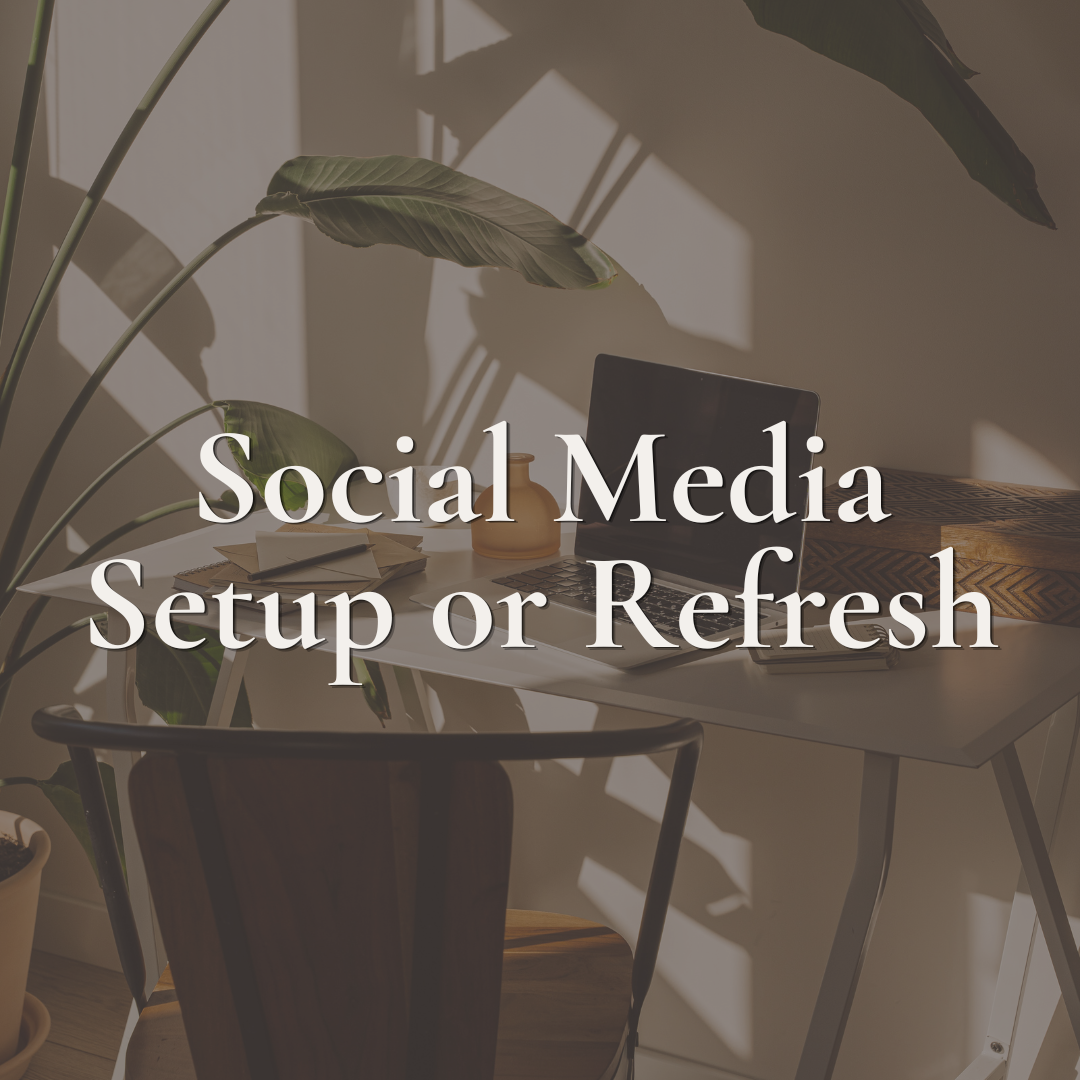 Social Media Setup & Refresh