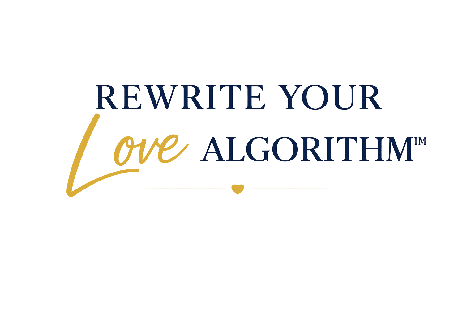 Rewrite Your Love Algorithm™ private relationship intensive for singles helping identify unconscious relationship patterns, dating patterns and relationship beliefs.