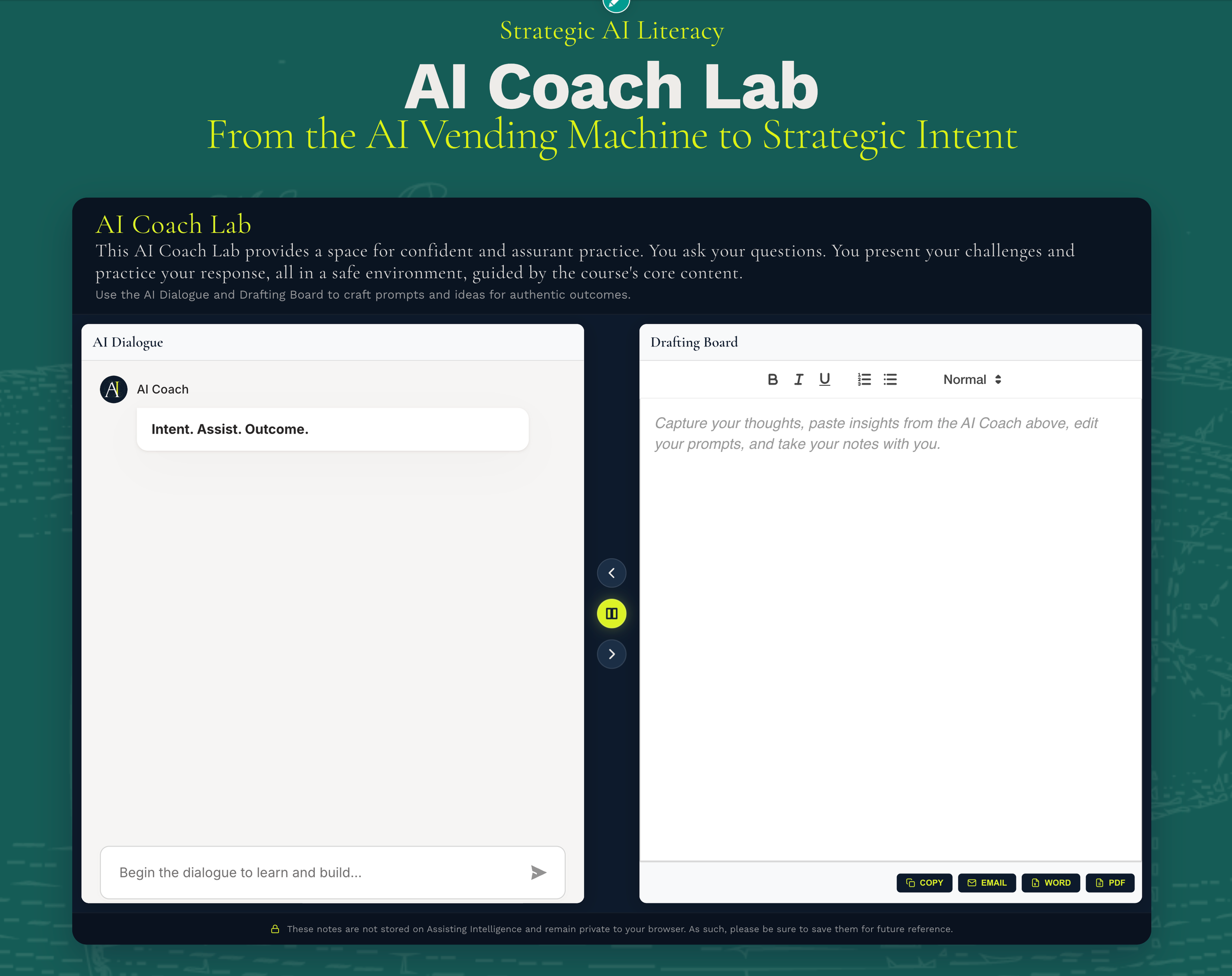 Screenshot of a web page titled 'AI Coach Lab' with the subtitle 'From the AI Vending Machine to Strategic Intent'. The page has two main sections: on the left, a panel labeled 'AI Dialogue' with a logo and the text 'Intent. Assist. Outcome.'; on the right, a 'Drafting Board' for writing insights from an AI Coach. The background is green with decorative graphics, and there are control buttons at the bottom for copying, emailing, saving as Word or PDF.