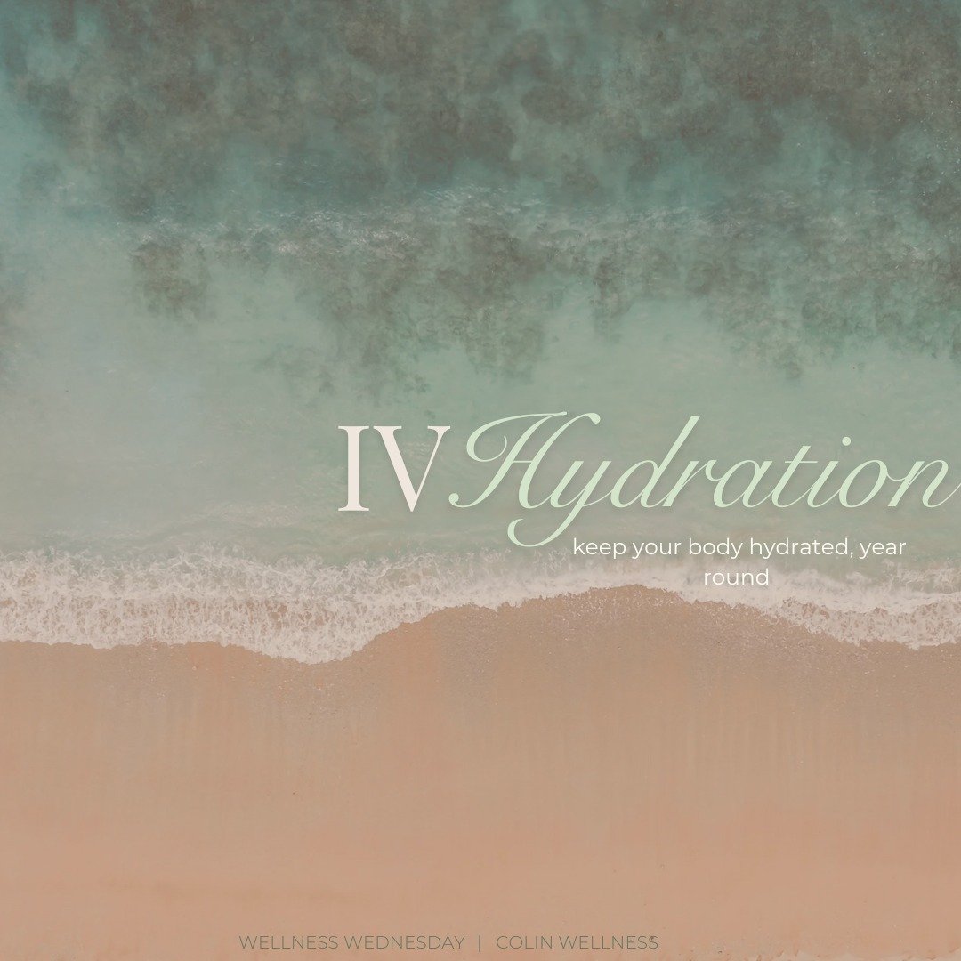 Happy Wellness Wednesday! Today we are focusing on hydration. We are excited to now be offering IV hydrations drips here at Colin Wellness. Ask about adding an IV to your appointment, and hydrate while you wait!💧