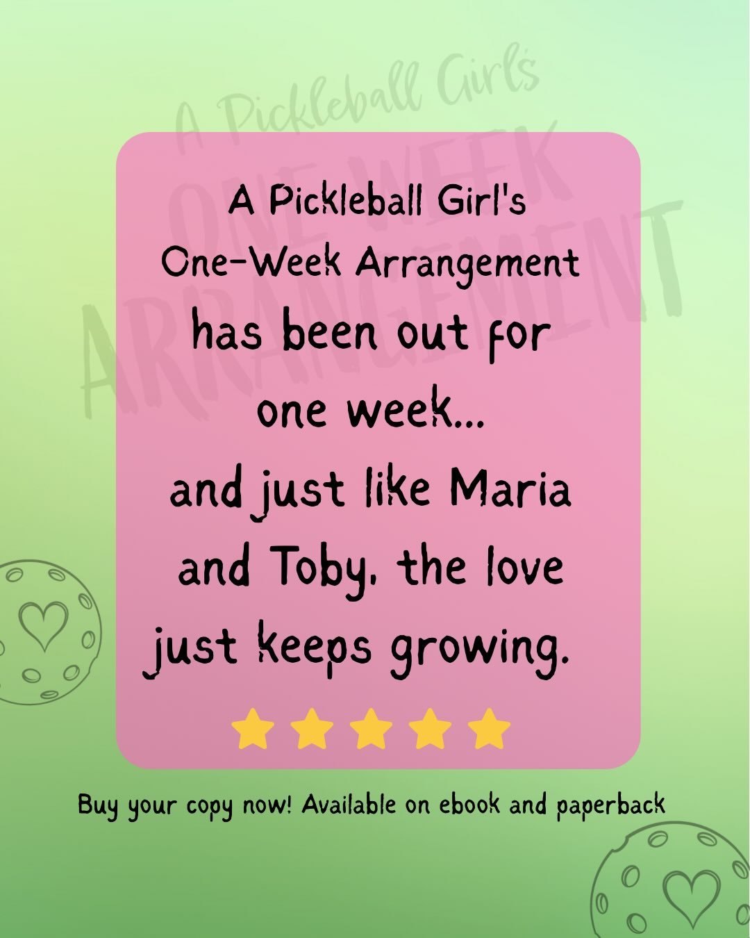 One week went by pretty fast! 🎉💐&hearts;️

Buy my book! 💚A PICKLEBALL GIRL&rsquo;S ONE-WEEK ARRANGEMENT available now!!!
🤫 Fake dating a pickleball pro
🏡 Small-town
😻 Fade-to-black closed door romance

Available online at Amazon, Barnes and Nob