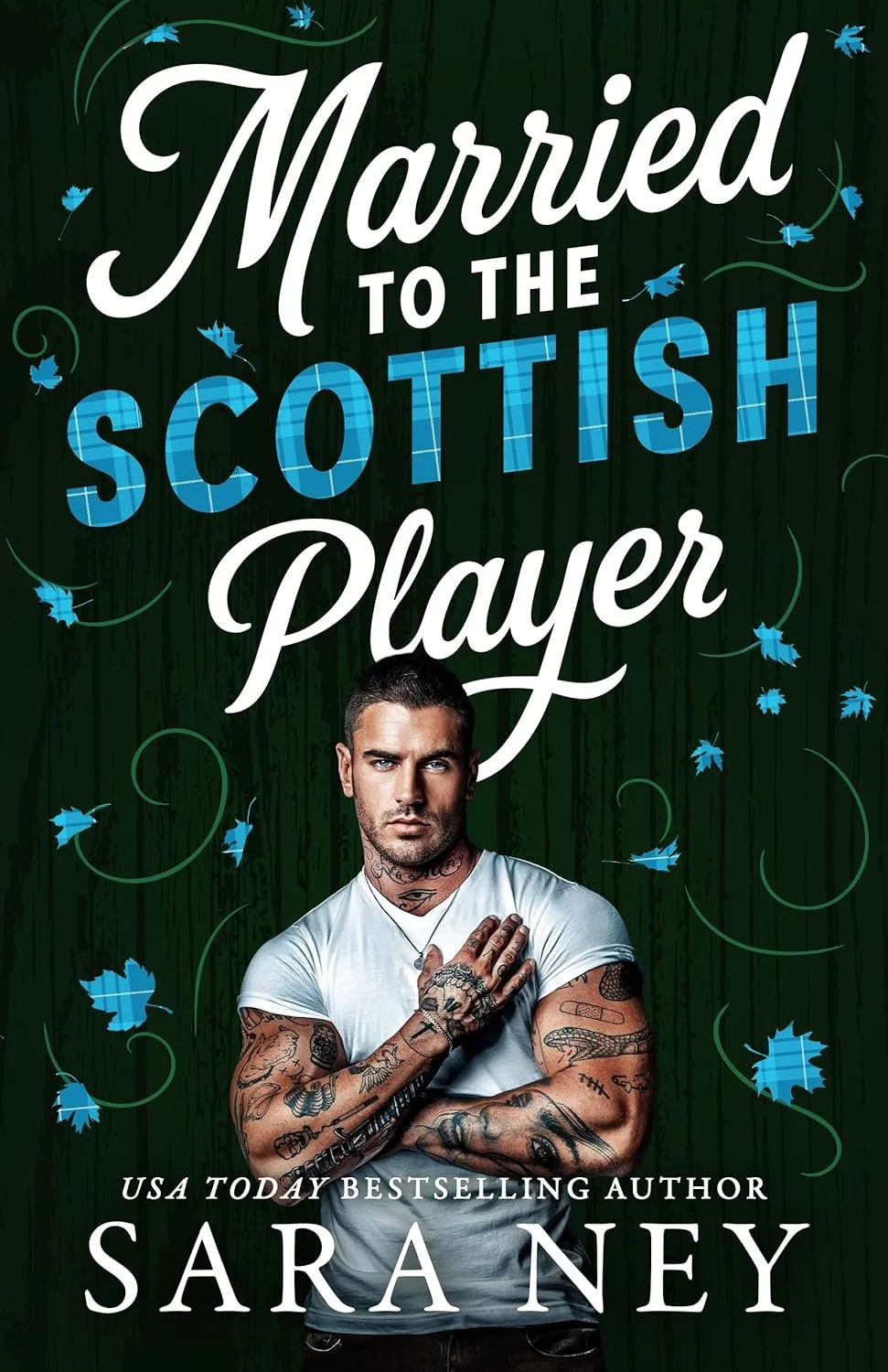 Copyedit of Married to the Scottish Player (Axes & Endzones book 3), Sara Ney, Montlake 2026