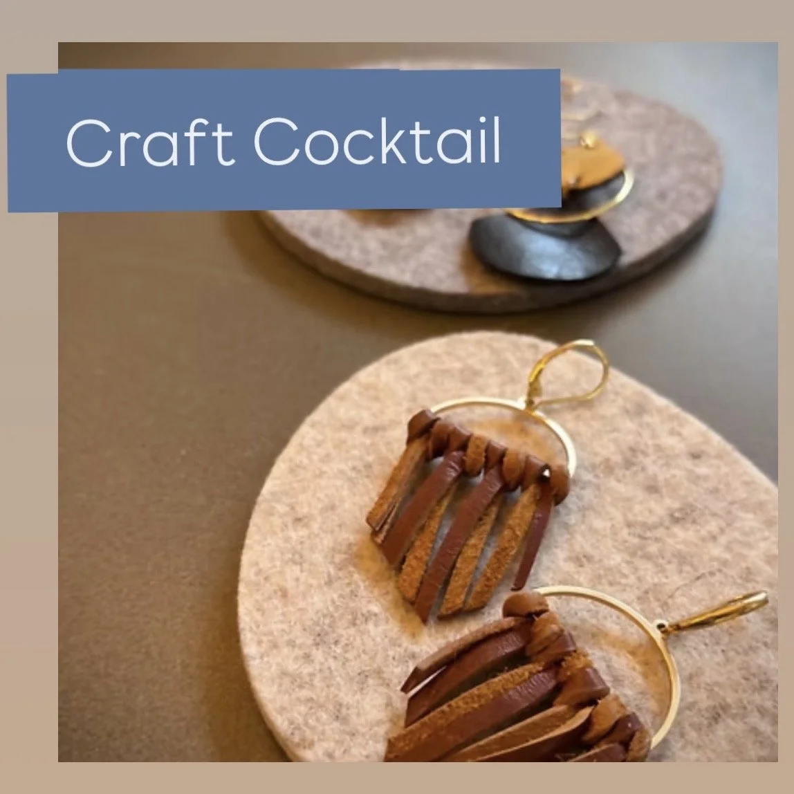 Metal + Leather Earrings Workshop with Craft Cocktail