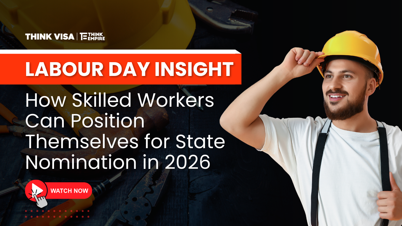 Labour Day Insight: How Skilled Workers Can Position Themselves for State Nomination in 2026