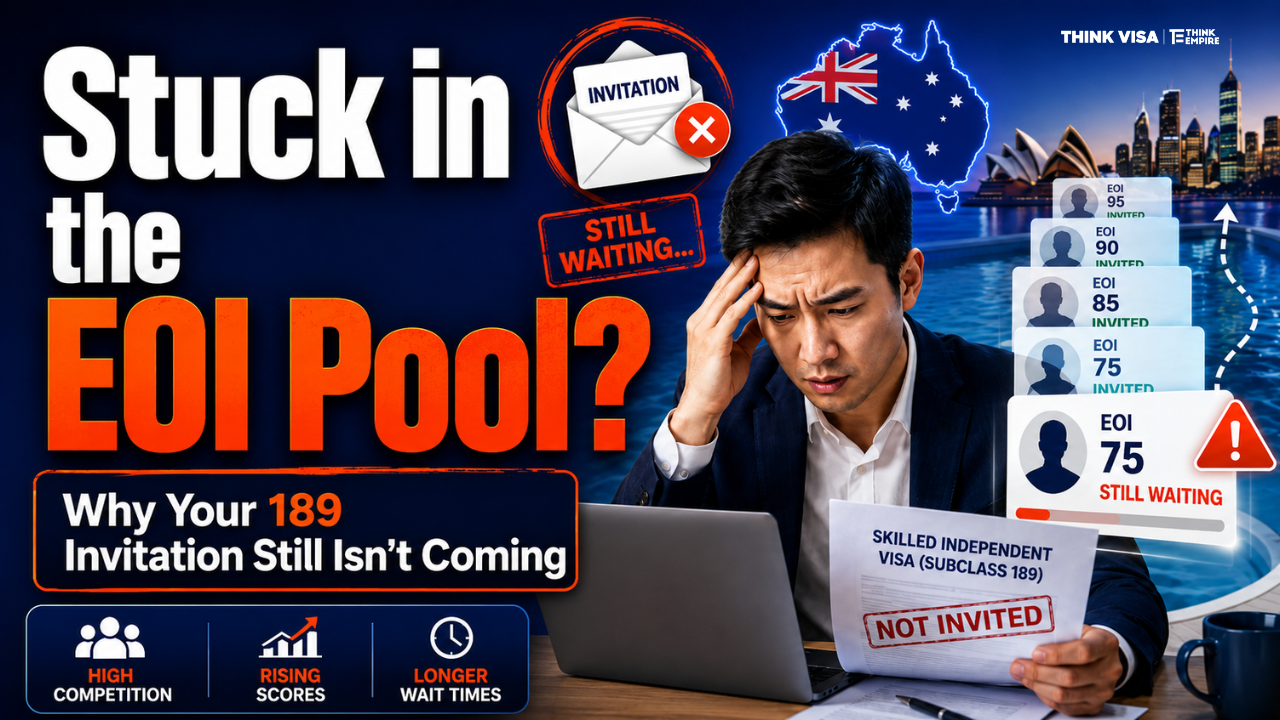 Stuck in the EOI Pool? Why You're Not Getting Subclass 189 Invitations in 2026