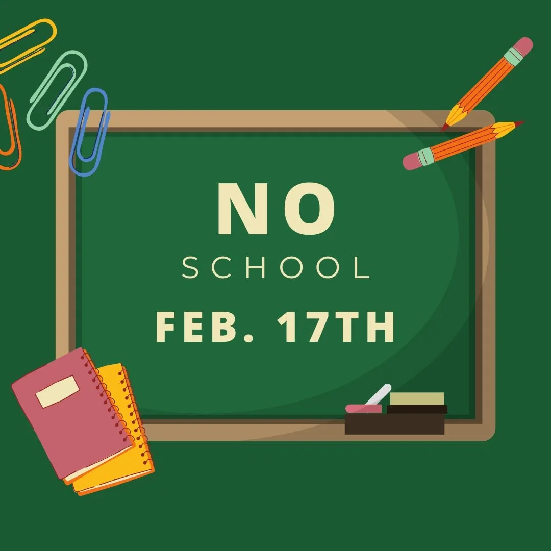 No School - Feb. 17th