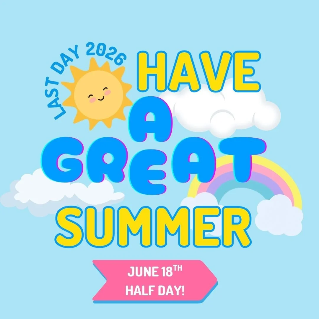 HALF DAY: Last Day of School!