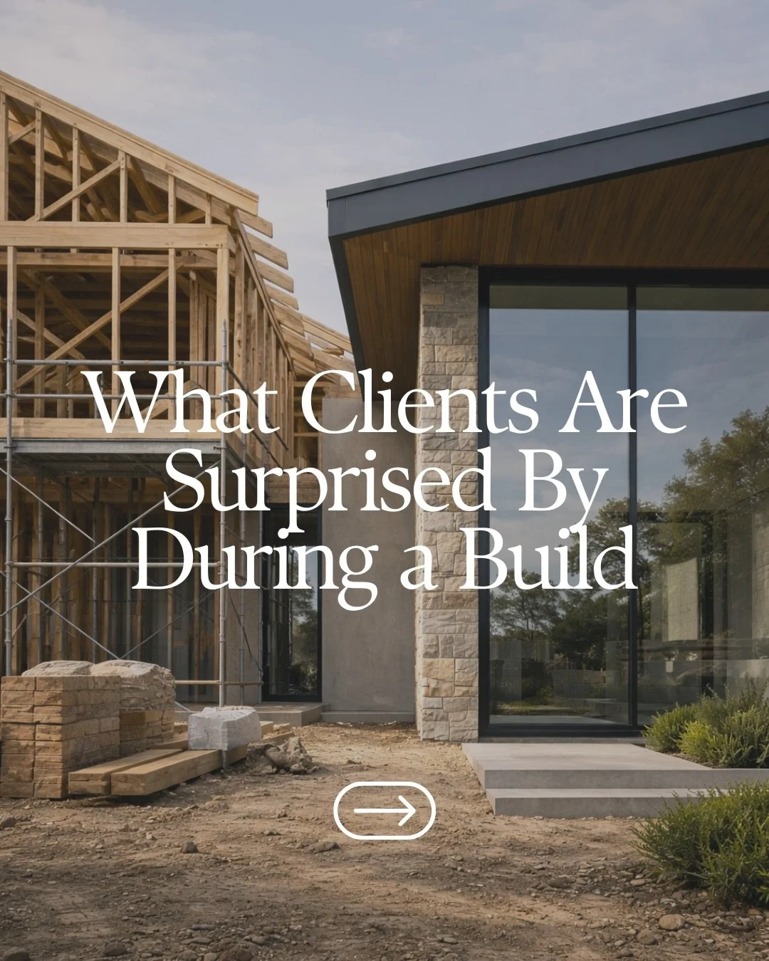 One of the biggest things clients experience during a build is how many unexpected elements come up along the way.

Not because something has gone wrong, but because building a home involves a lot of moving parts.

From decisions and timelines to sit