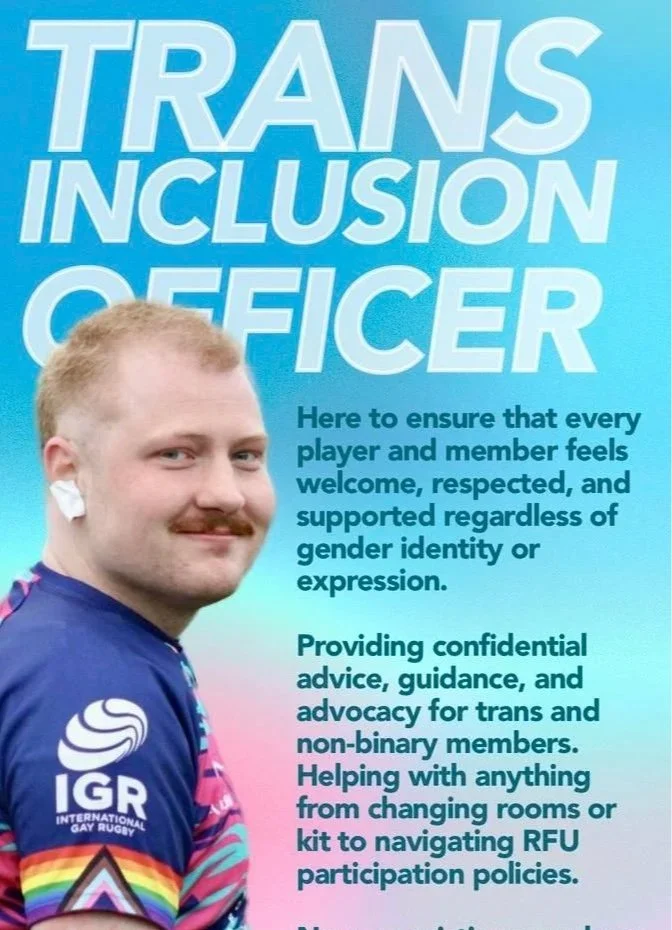 Poster of a Trans Inclusion Officer with a photo of a person with short blonde hair, a moustache, and a rainbow-colored rugby shirt, smiling against a blue to pink gradient background, promoting inclusive support for trans and non-binary individuals in sports and activities.