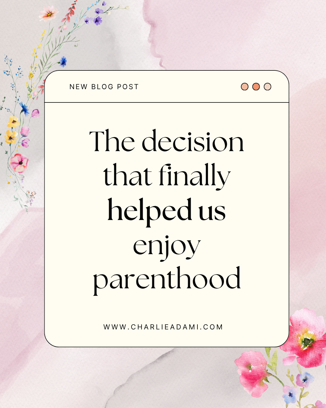 The Decision That Finally Helped Us Enjoy Parenthood