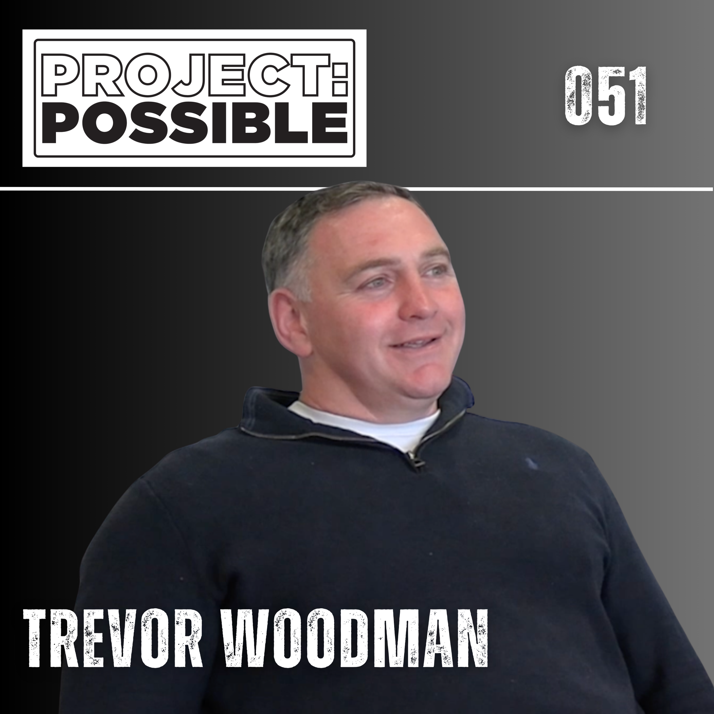 Episode 051: Trevor Woodman
