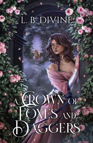 A Crown of Fox and Daggers by L. B. Divine (paperback)