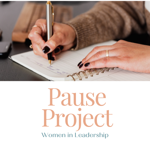 Women In Leadership: Pause Project 