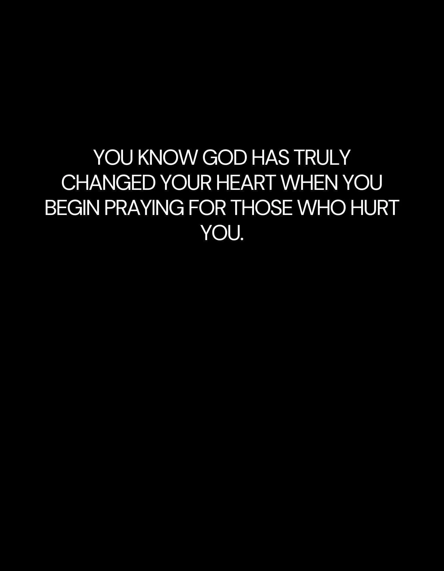 This is a game changer. 

Especially when you do it with the right intentions and the right heart&hellip;no revenge, not wanting harm, no malice&hellip; but rather truly wanting God&rsquo;s best for them.