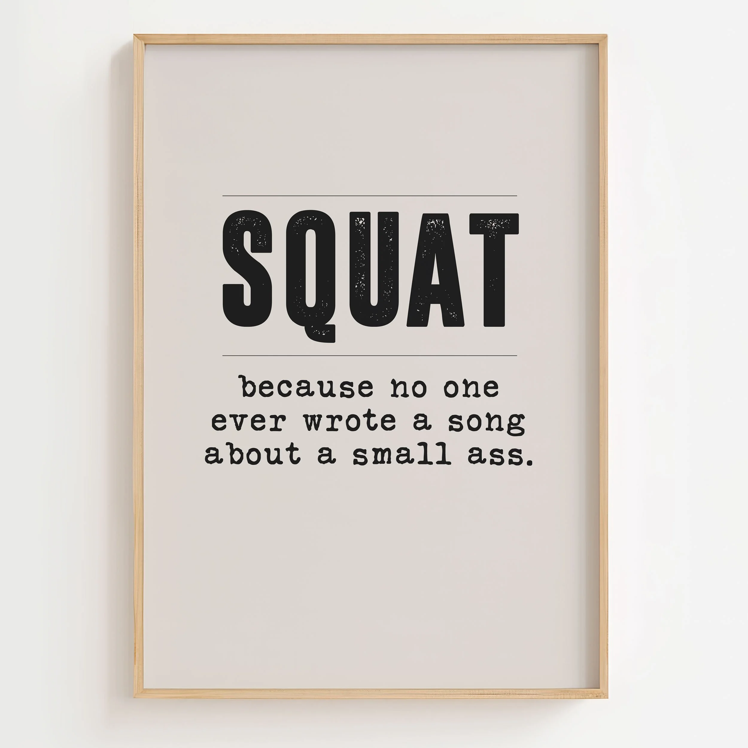 'Squat a Small Ass' Art Print
