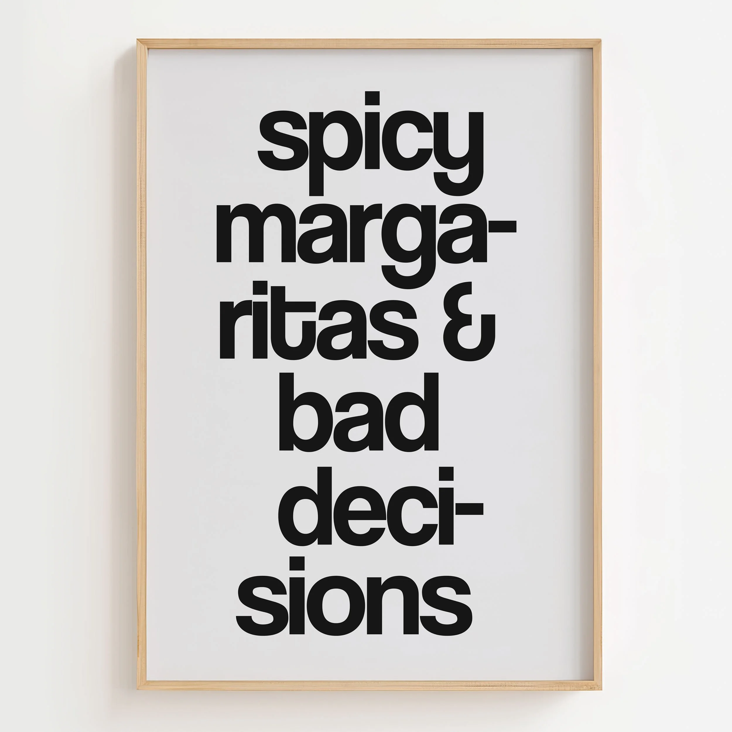 'Spicy Margaritas & Bad Decisions' Art Print