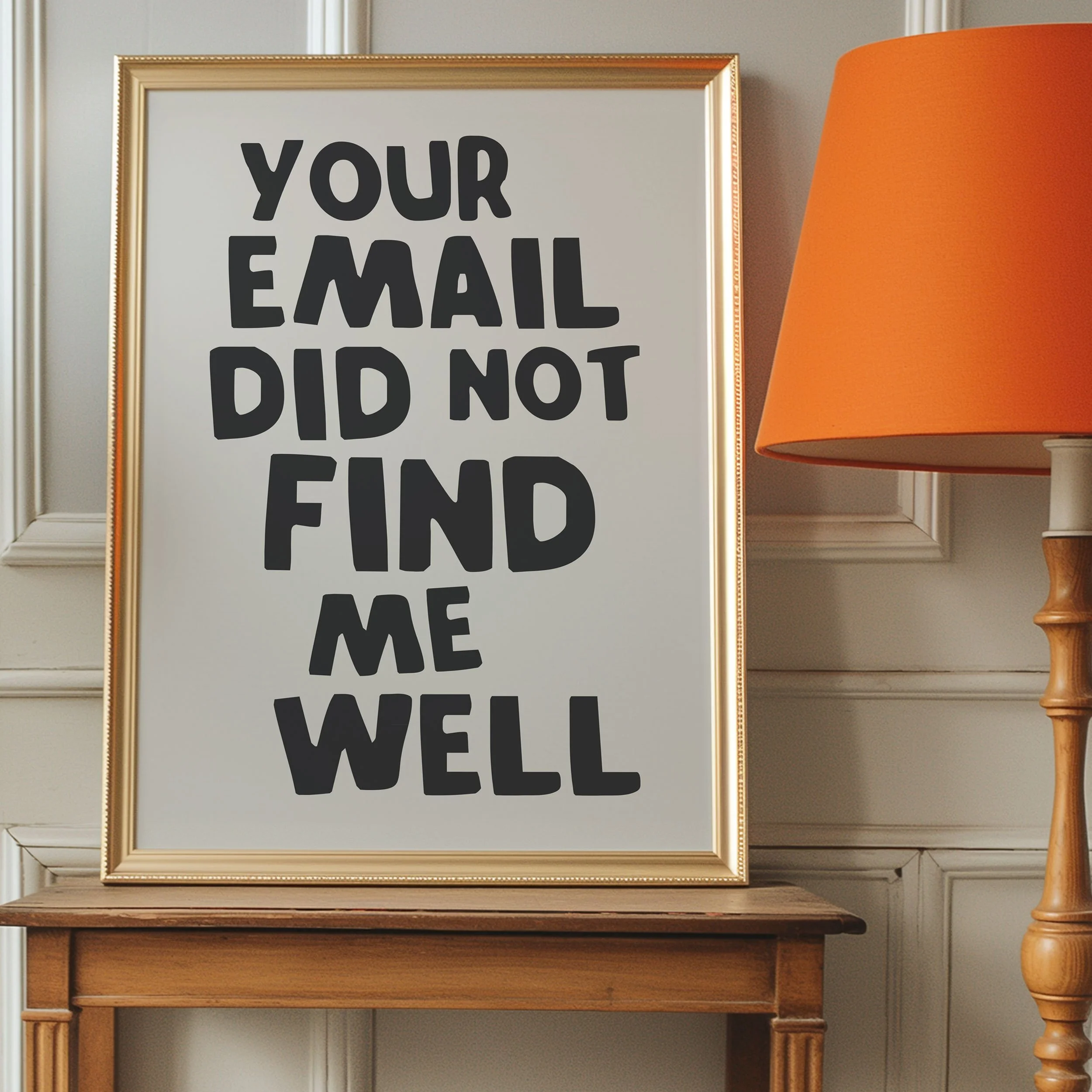 'Your Email Found Me Well in Gray' Art Print