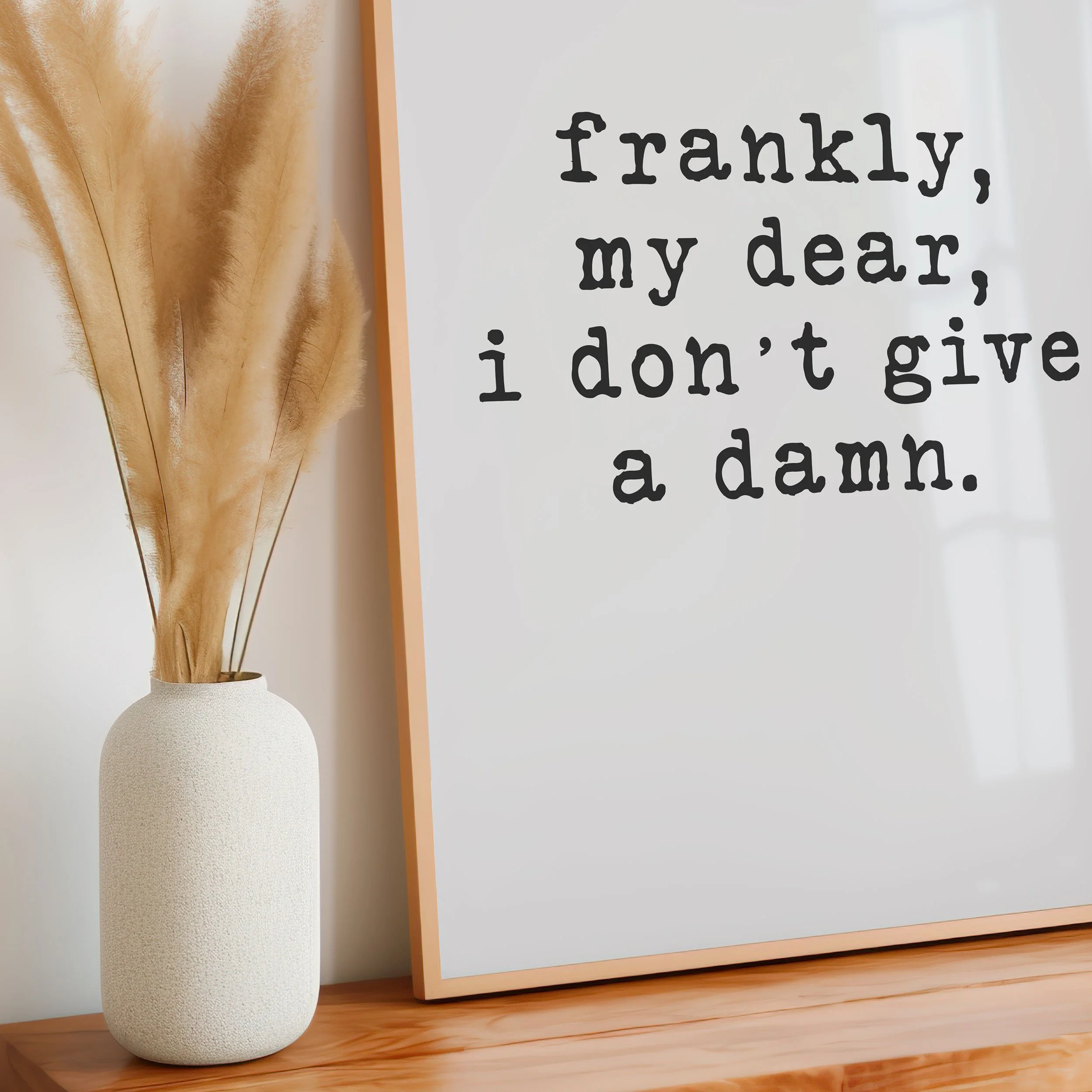 'Frankly, My Dear' Art Print