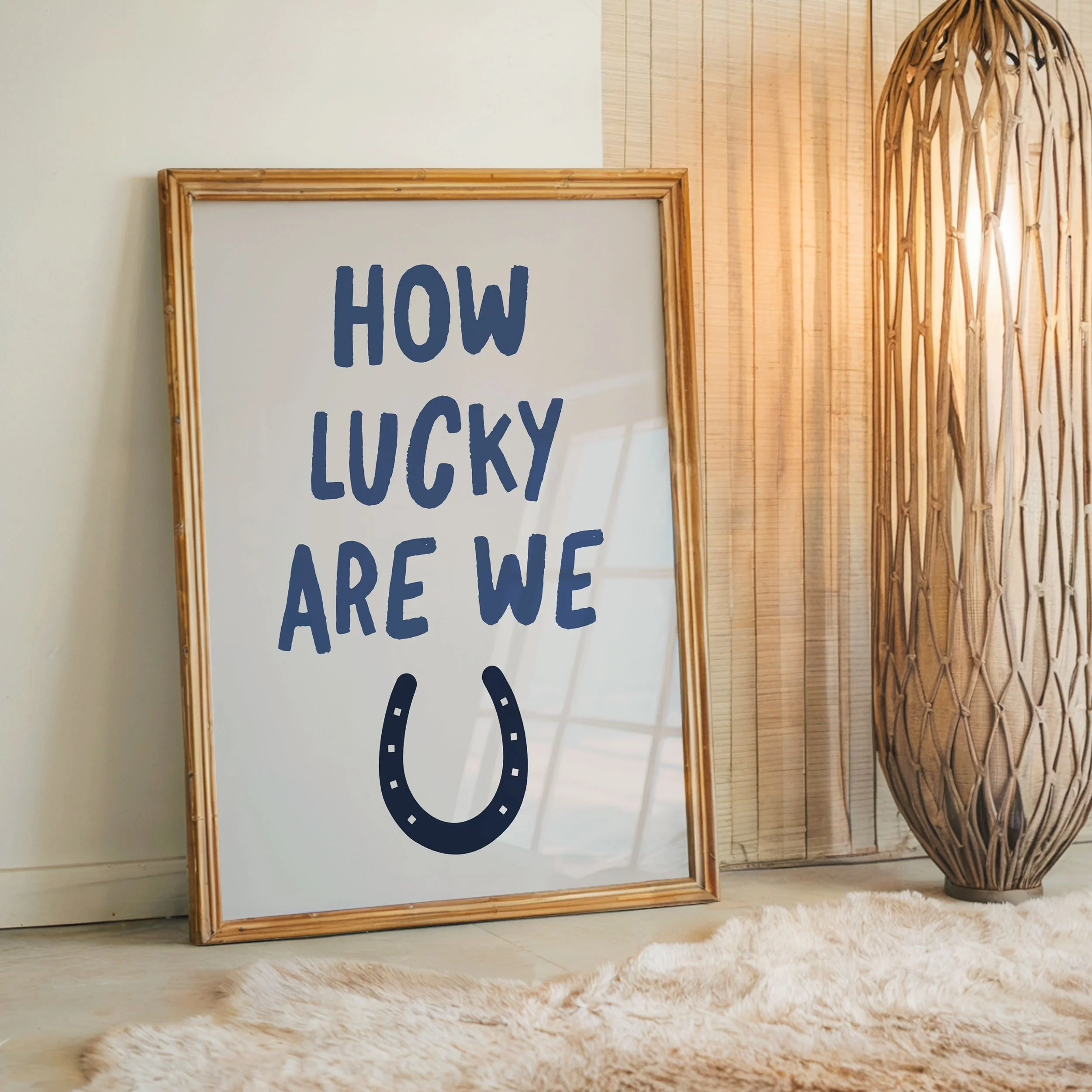 'How Lucky Are We' Art Print
