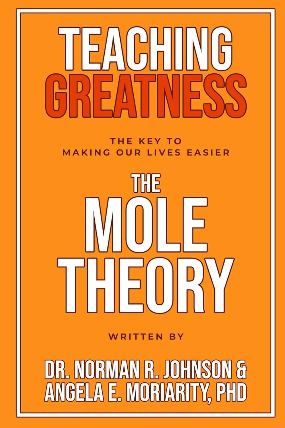 Teaching Greatness: The MOLE Theory Audio Book