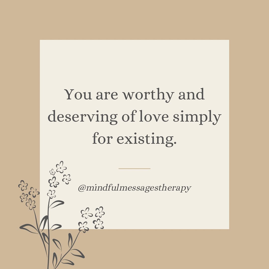 Because you exist, you are worthy and deserving of love. You don&rsquo;t have to accomplish anything or prove your worth to anyone. 

&bull;

&bull;

&bull;

&bull;

&bull;

#therapy #lmft #mentalhealth #selflove