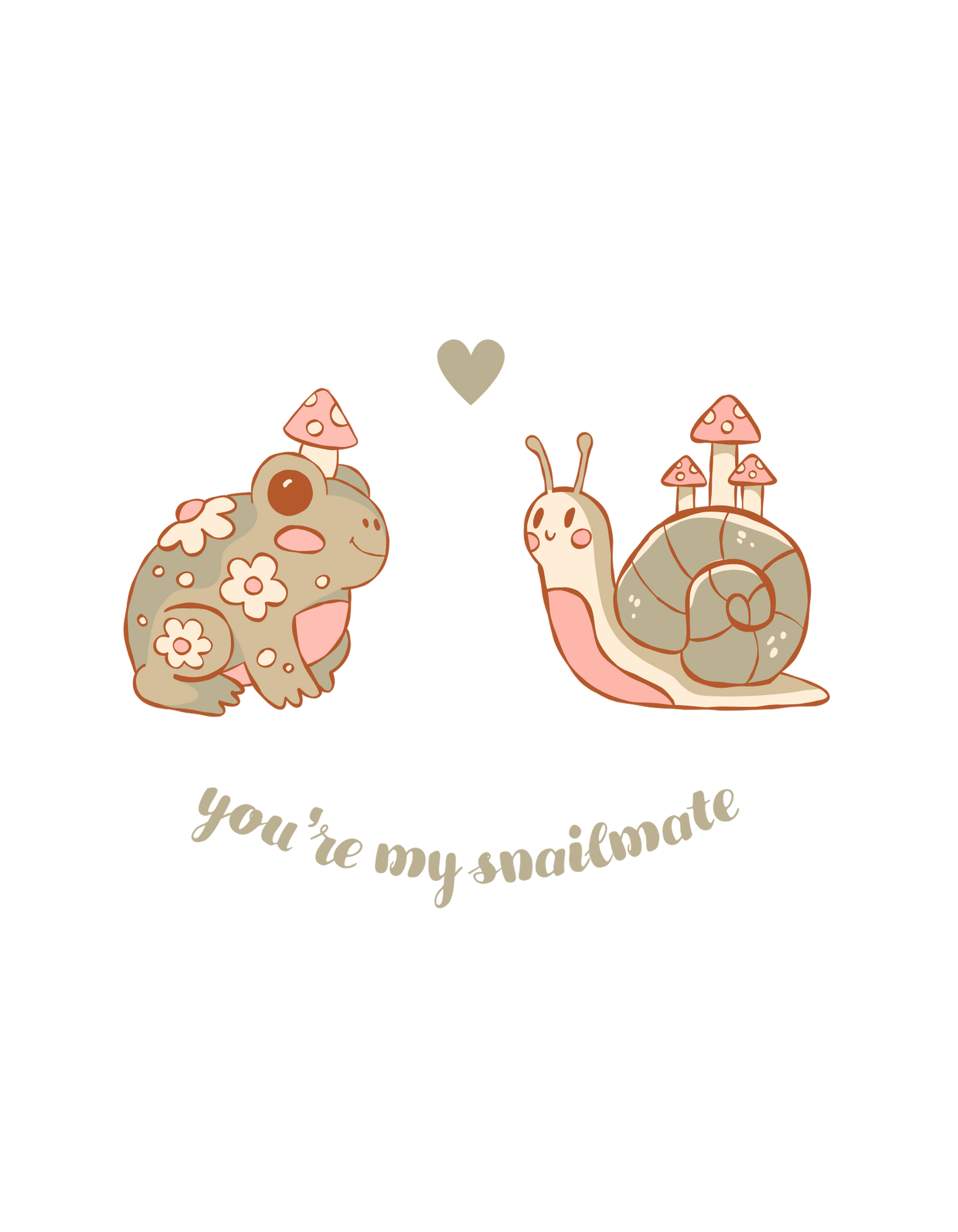 You're my snailmate.png