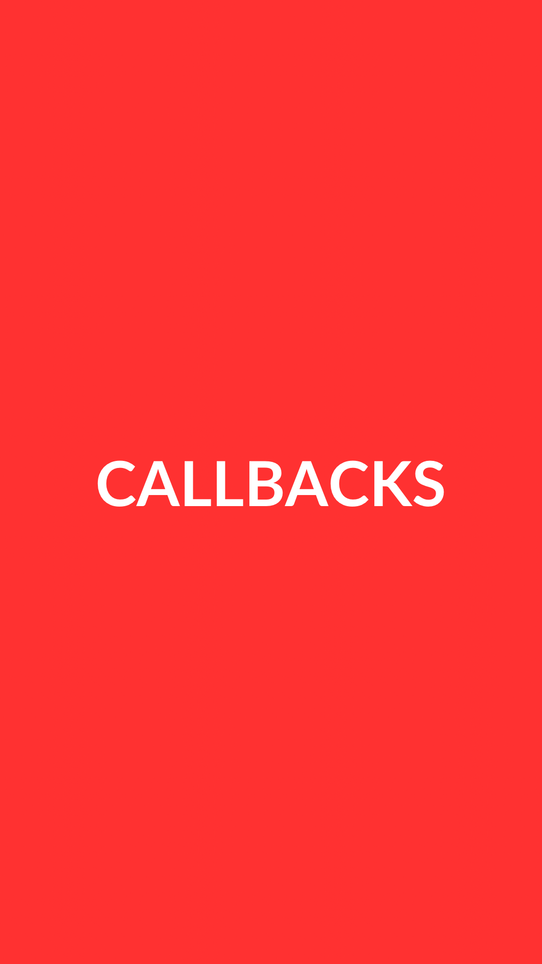 CALLBACKS