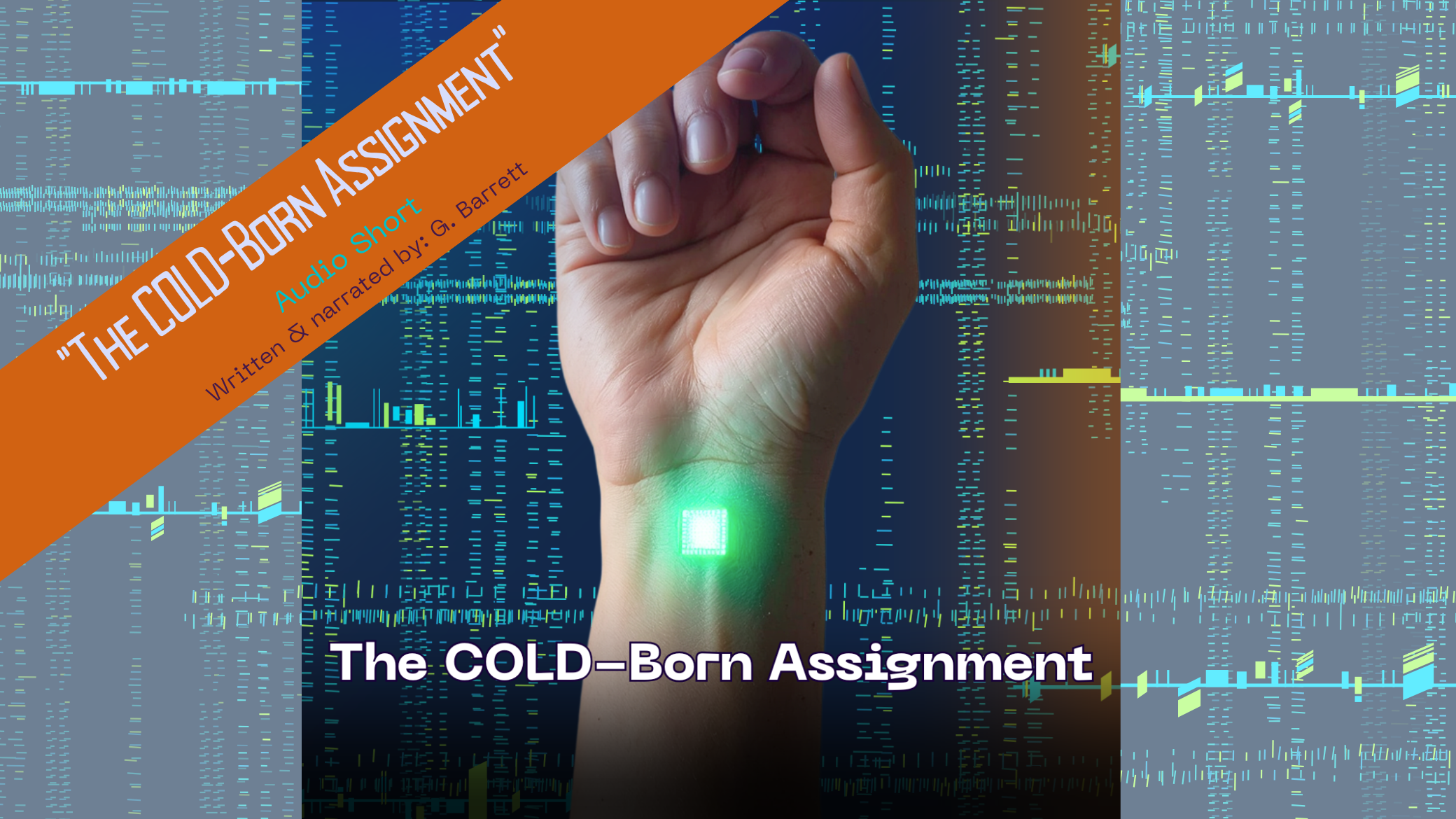 "The COLD-Born Assignment" (SkyWorld Audio Short)