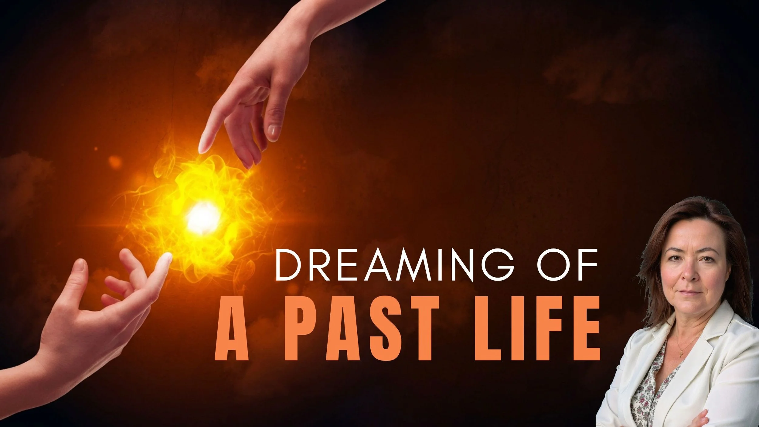 Dreaming of a Past Life