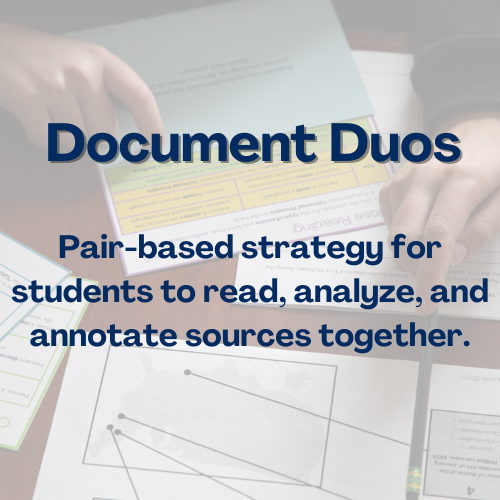 Close-up of a person's hands holding a pen over printed documents, with the text "Document Duos: Pair-based strategy for students to read, analyze, and annotate sources together."