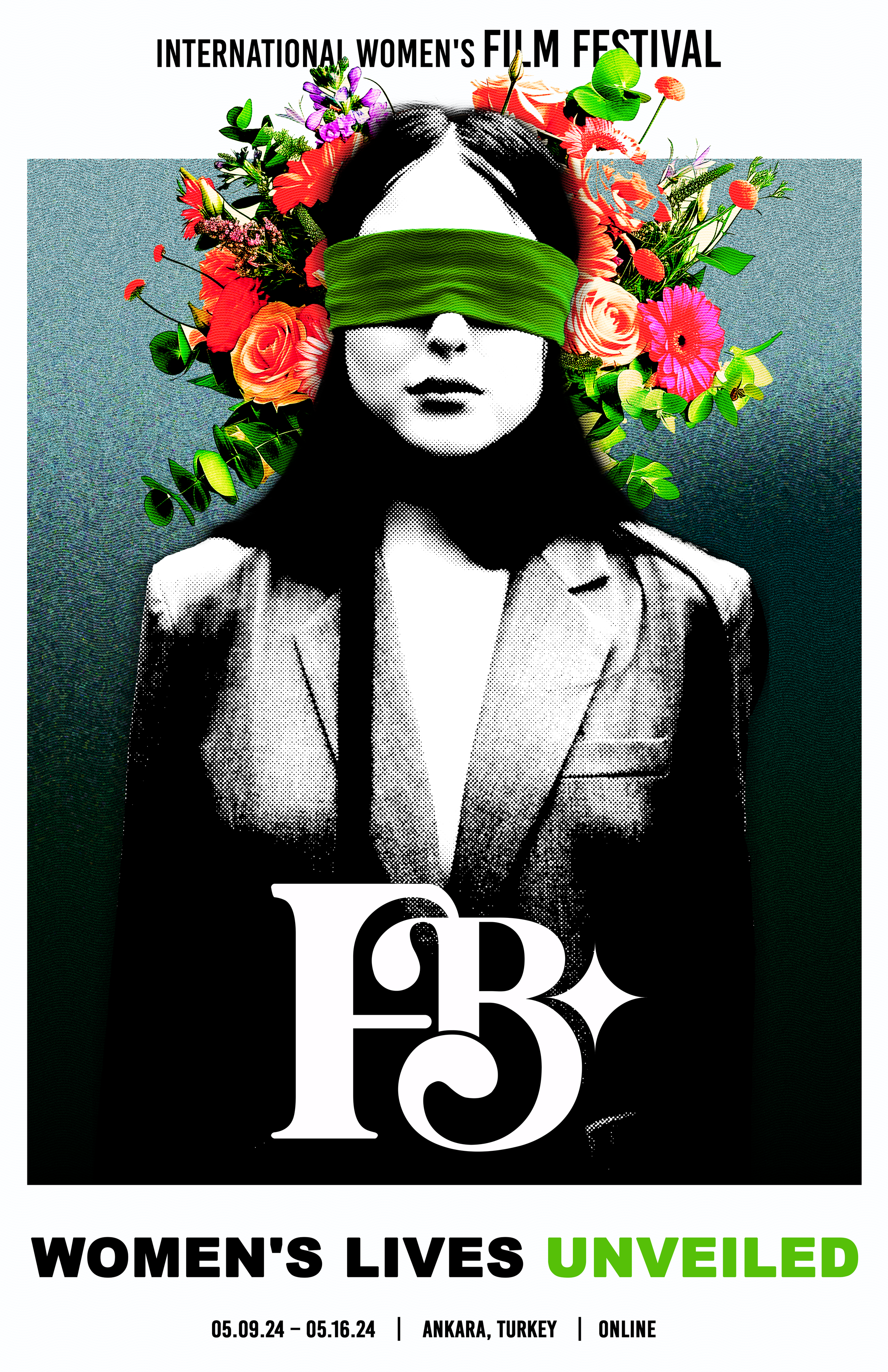 Poster for International Women's Film Festival featuring a blindfolded woman with flowers and foliage behind her and event details at the bottom.