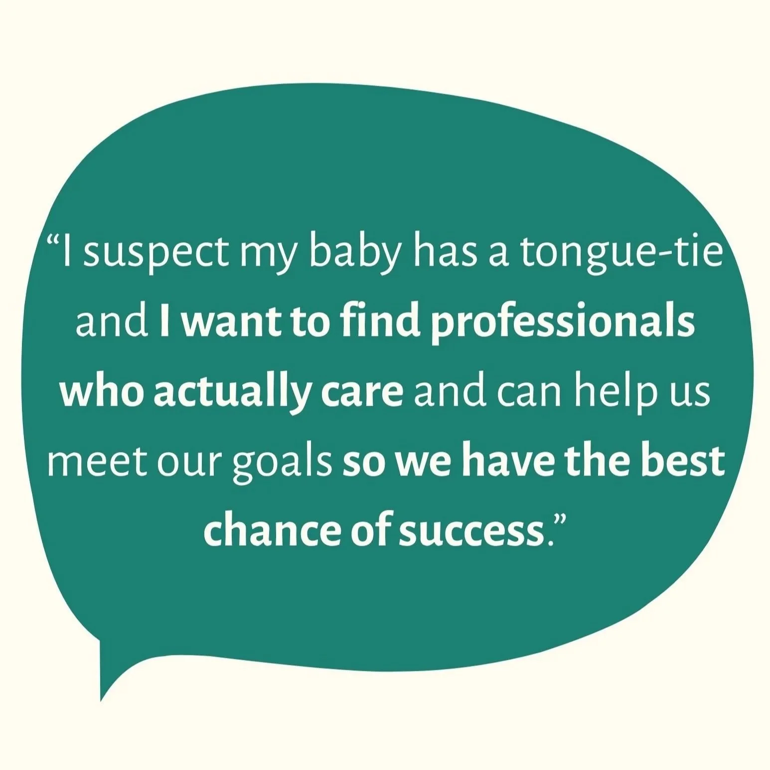 Quote about consulting professionals for a child's tongue-tie, emphasizing care and success, inside a green speech bubble.