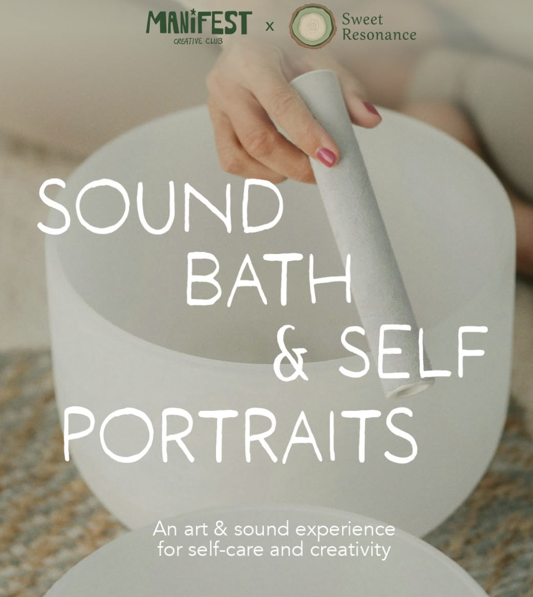 Sound Bath &amp; Self Portraits